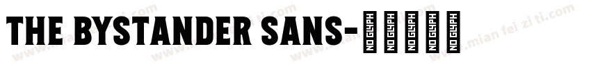 The Bystander sans字体转换